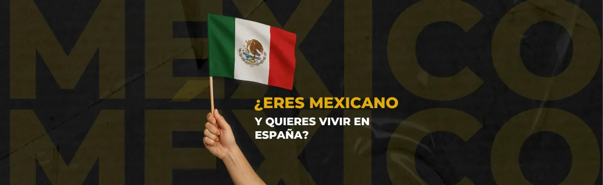 migrar a España siendo mexicano, nacionalidad española, expediente de extranjería, arraigo familiar, arraigo social,