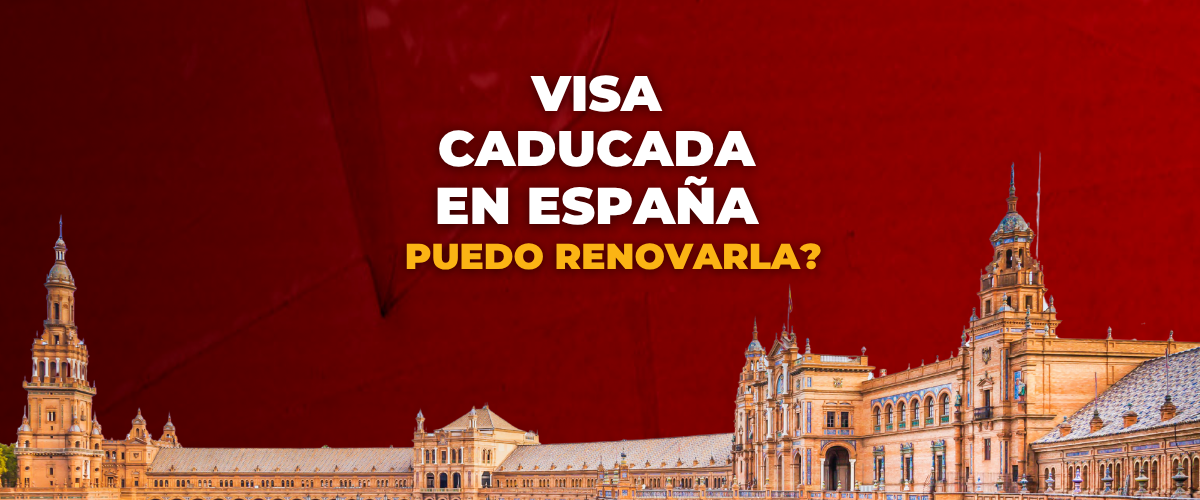 visa caducada en España