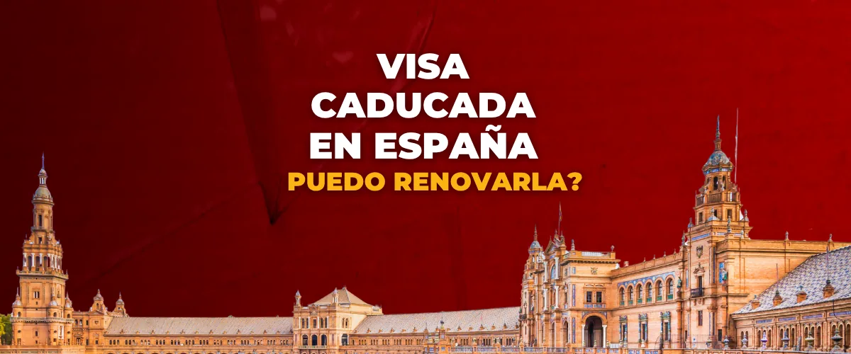 visa caducada en España, expediente de extranjería, arraigo social, arraigo sociolaboral, cómo va lo mío,