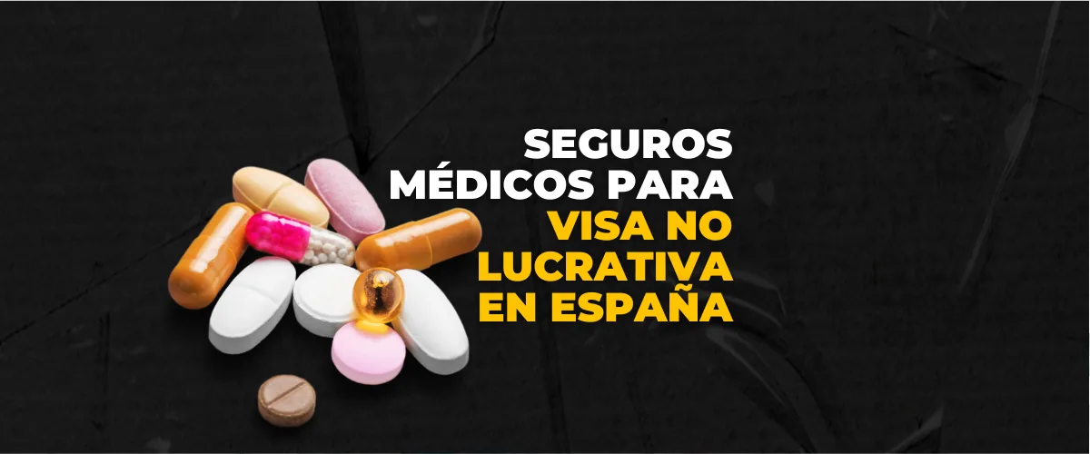 seguro médico para visa no lucrativa España