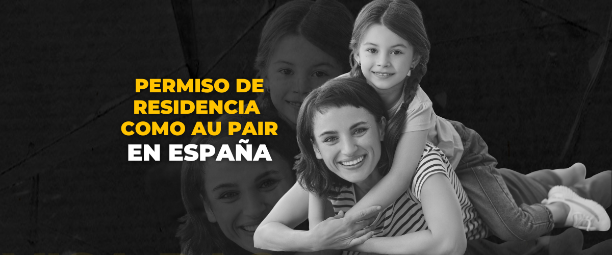 ¿Cómo solicitar el permiso de residencia como au pair en España?